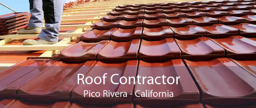 Roof Contractor Pico Rivera - California